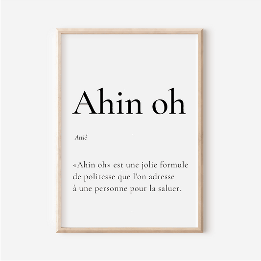 Affiche Ahin o | Bonjour en Attié | 30x40 cm