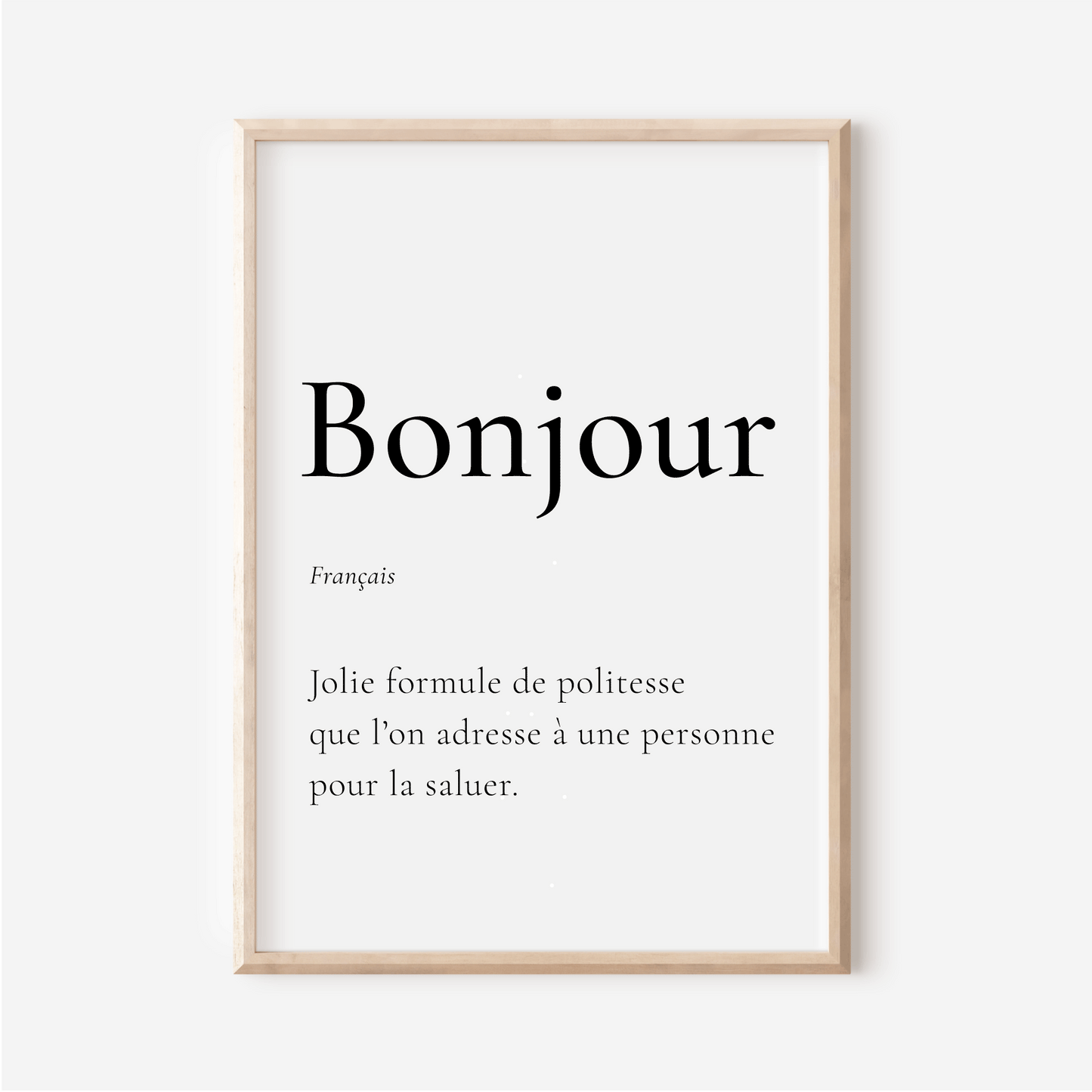 Affiche Bonjour en Français | Bonjour | Affiche Déco France |30x40 cm