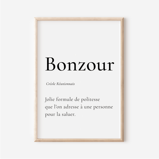 Affiche Bonzour | Bonjour en Créole Réunionnais | Affiche Poster La Réunion | 30x40 cm