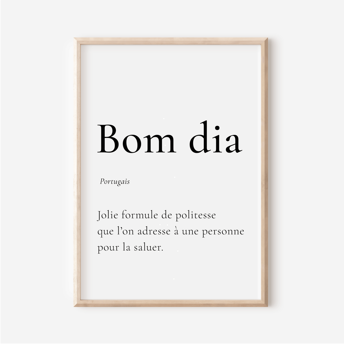 Affiche Bonjour en Portugais | Bom dia | Affiche Déco Portugal | 30x40 cm