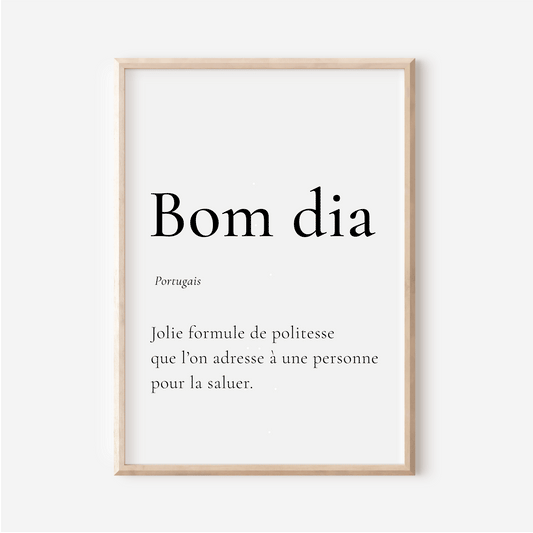 Affiche Bonjour en Portugais | Bom dia | Affiche Déco Portugal | 30x40 cm