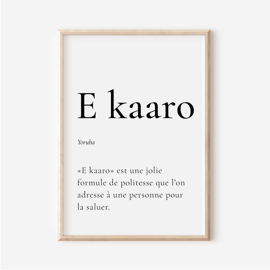 Poster "E kaaro" - Hello in Yoruba