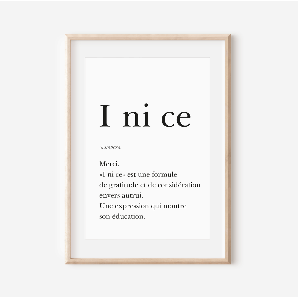 Merci en Bambara | "I ni ce" | 30x40 cm