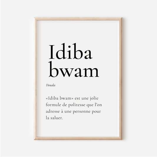 "Idiba Bwam" Poster- Hello in Duala