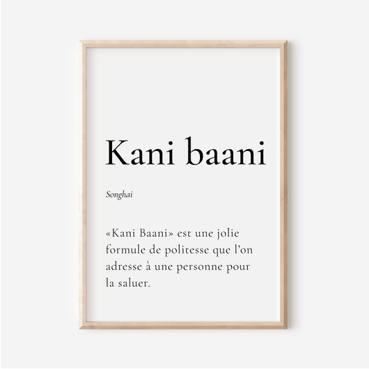 Affiche Kani Baani | Bonjour en Songhaï | Affiche Poster Niger | 30x40 cm