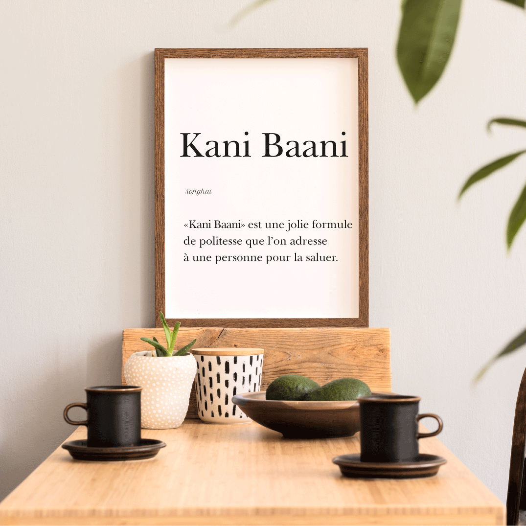 Affiche Kani Baani | Bonjour en Songhaï | Affiche Poster Niger | 30x40 cm