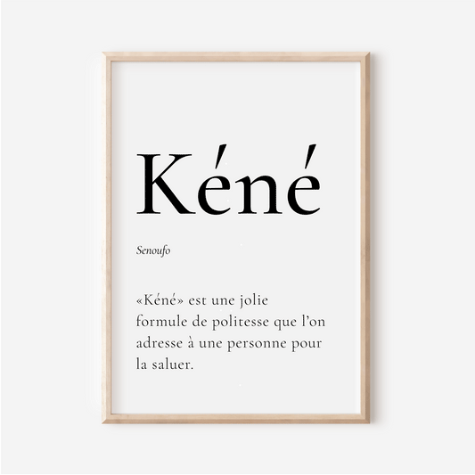 Affiche Kéné | Bonjour en Sénoufo | 30x40 cm