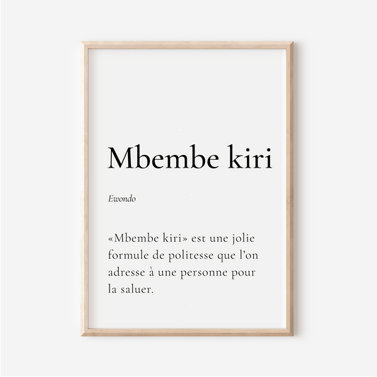 Poster "Mbembe Kiri" - Hello in Ewondo -