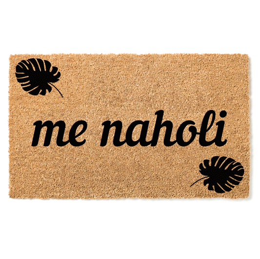 "Me naholi" door mat - Greeting in Tunen