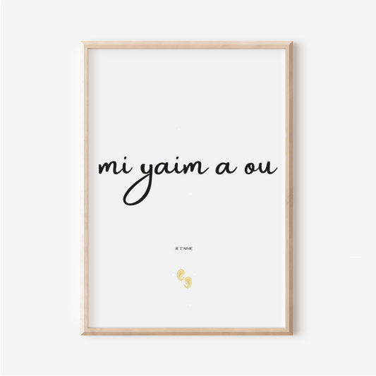 Poster "I love you" in Réunion Creole - "Mi yaim a ou"