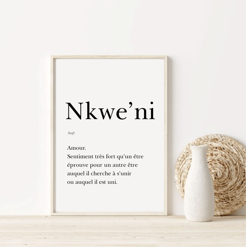 Affiche Amour en Bamiléké Fe'efe'e (Nufi), "Nkwe’ni " - 30x40 cm