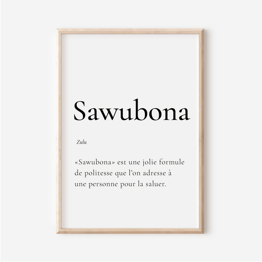 Affiche Sawubona |  Bonjour en Zulu |Affiche Poster Afrique du Sud | 30x40 cm