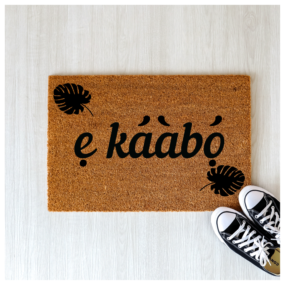 "E kaabo" door mat  - Welcome in Yoruba