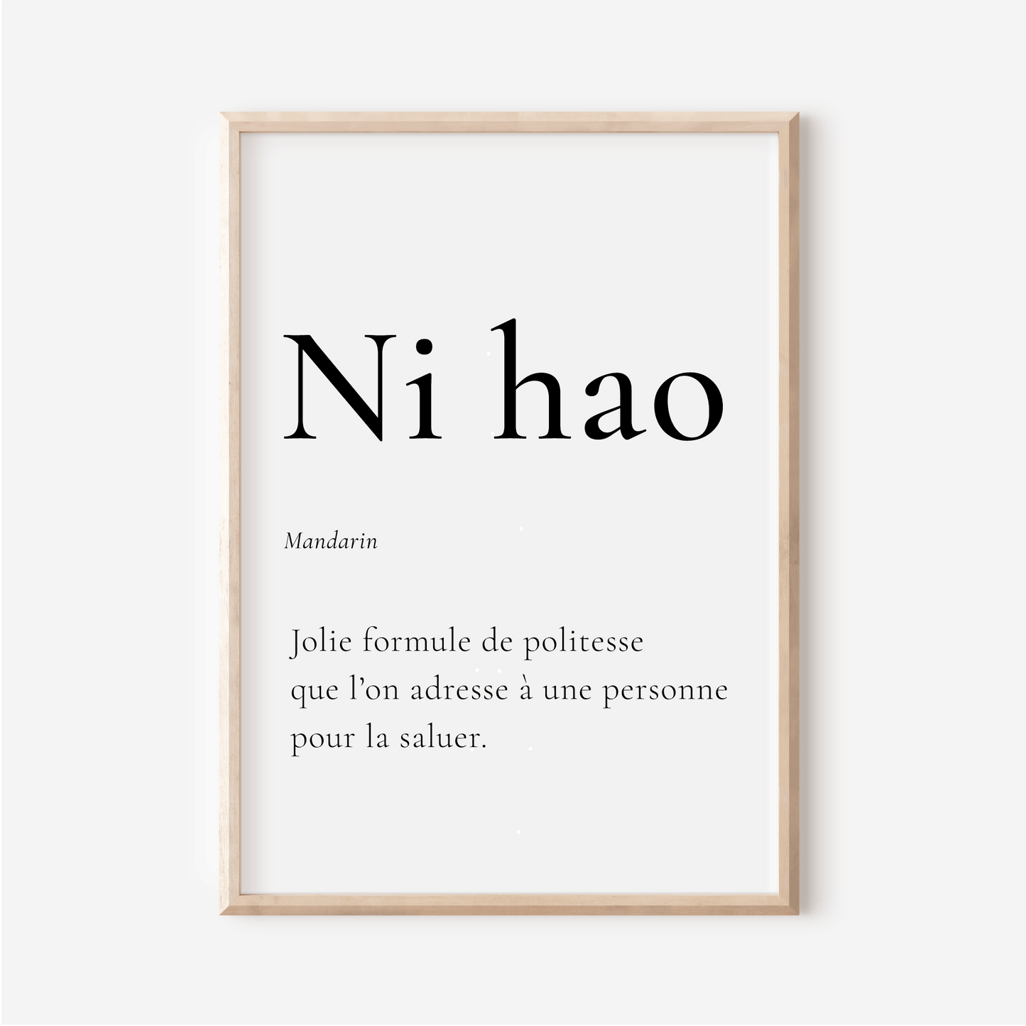 Affiche Ni Hao | Bonjour en Mandarin | Affiche Déco Chine | 30x40 cm