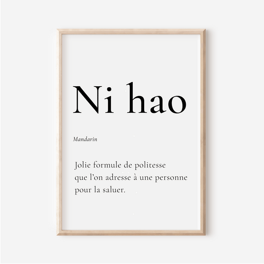 Affiche Ni Hao | Bonjour en Mandarin | Affiche Déco Chine | 30x40 cm