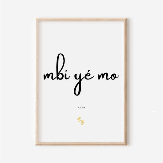 Poster "I love you" in Sango - "Mbi yé mo" - 30x40 cm