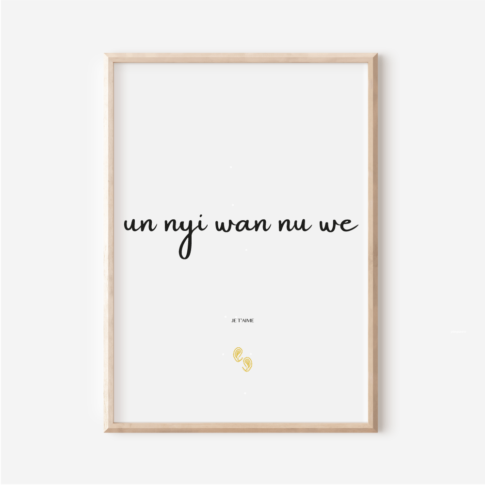 Affiche Je t aime en Fongbe | Un nyi wan nu we | Affiche Poster Bénin | 30x40 cm