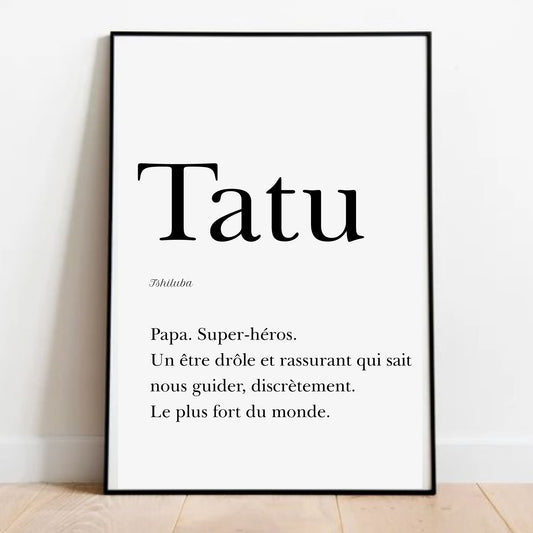 Affiche Papa en Tshiluba  "Tatu" - 30x40 cm